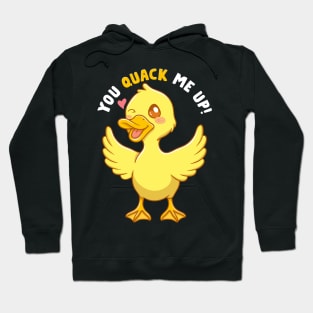 You Quack Me Up! Adorable Duckling Crack Me Up Pun Hoodie